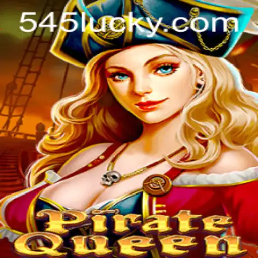Exploring the Adventurous World of PirateQueen at 545luck.com