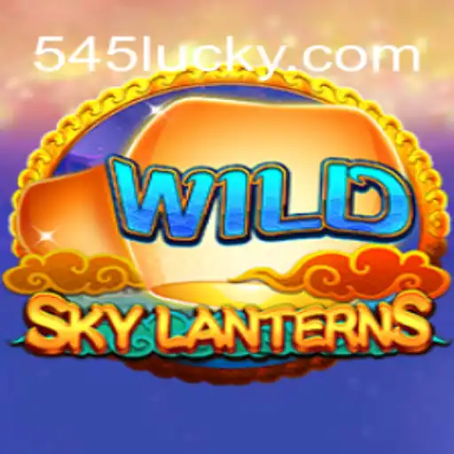 Unlock the Adventure: SkyLanterns and the Digital Realm of 545luck.com