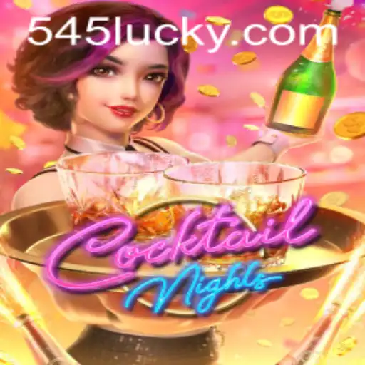 Discovering the Thrills of CocktailNights: A Vibrant New Addition from 545luck.com