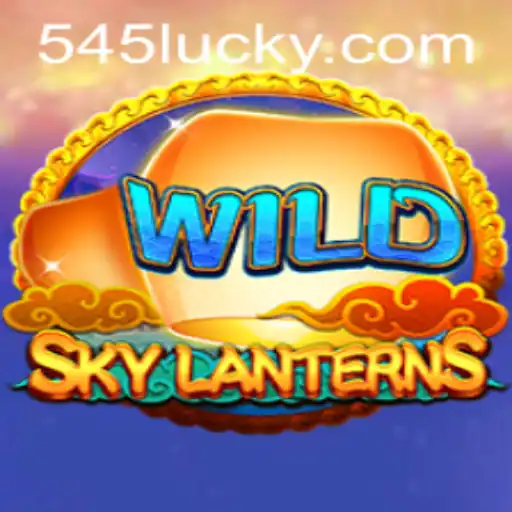 Unlock the Adventure: SkyLanterns and the Digital Realm of 545luck.com